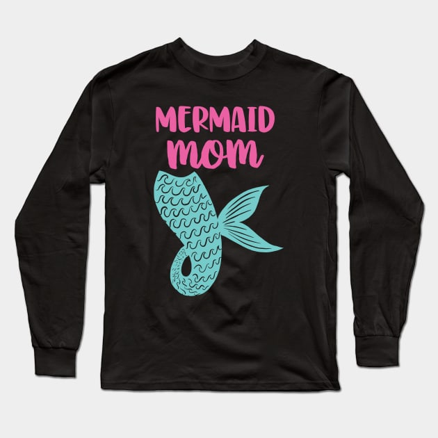 Mermaid Mom Long Sleeve T-Shirt by Rosemarie Guieb Designs